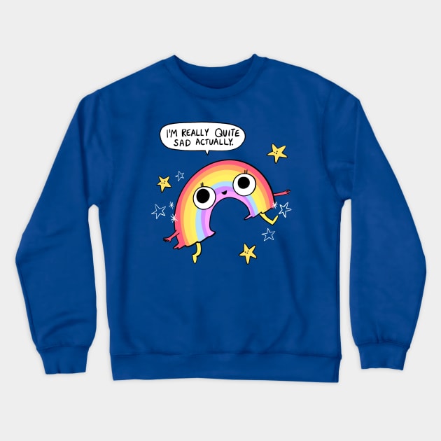 Sad Rainbow! Crewneck Sweatshirt by DilaraMakesThings